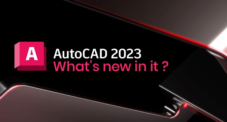 autocad-2023-new-features